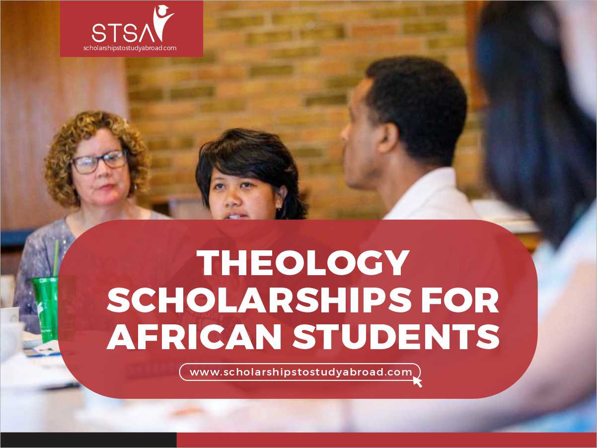 15 Theology Scholarships For African Students 2024 - Scholarships To ...